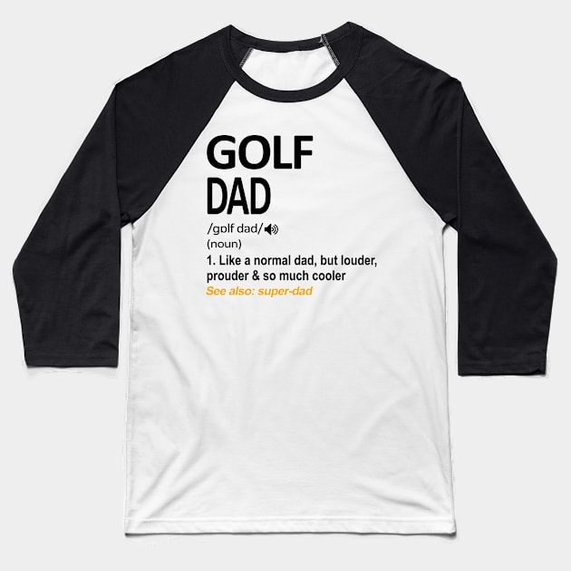 Golf Dad Definition Baseball T-Shirt by heryes store